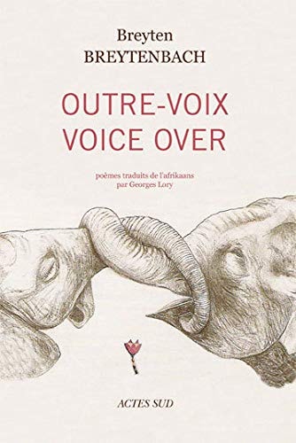 OUTRE-VOIX / VOICE OVER, de Breyten Breytenbach | portada del libro