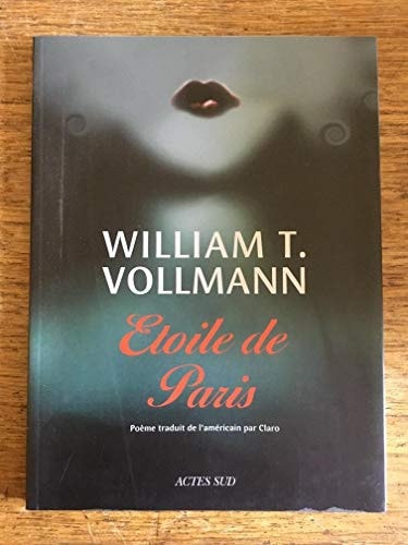 ETOILE DE PARIS, de William T. Vollmann | portada del libro