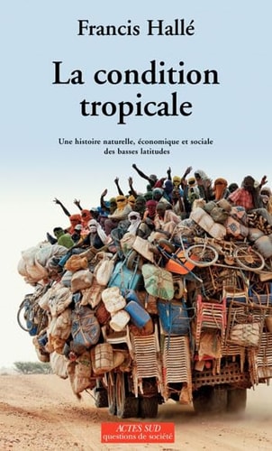 LA CONDITION TROPICALE, de Hallé | portada del libro