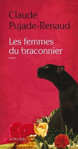LES FEMMES DU BRACONNIER, de Pujade-renaud | portada del libro