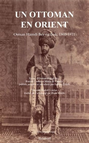 UN OTTOMAN EN ORIENT, de Osman Hamdi Bey | portada del libro