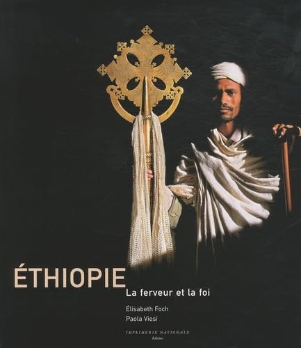 ETHIOPIE LA FERVEUR ET LA FOI, de Foch | portada del libro