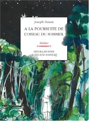 A LA POURSUITE DE LOISEAU DU SOMMEIL, de Joseph Danan | portada del libro