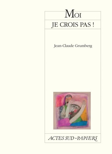 MOI JE CROIS PAS, de Jean-Claude Grumberg | portada del libro