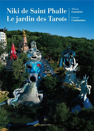 NIKI DE SAINT-PHALLE, LE JARDIN DES TAROTS, de Mélanie Gourarier | portada del libro