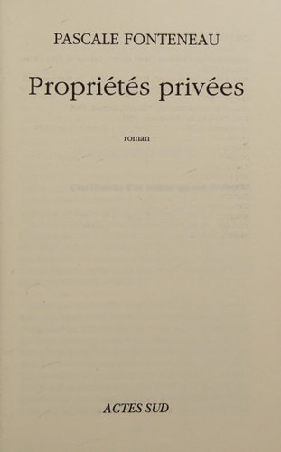 PROPRIETES PRIVEES, de Pascale Fonteneau | portada del libro