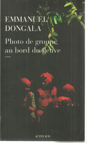 PHOTO DE GROUPE AU BORD DU FLEUVE, de Dongala | portada del libro