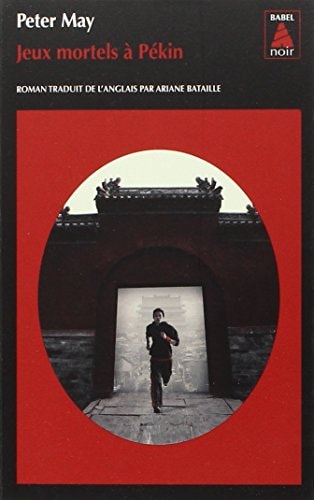 JEUX MORTELS A PEKIN, de Peter May | portada del libro