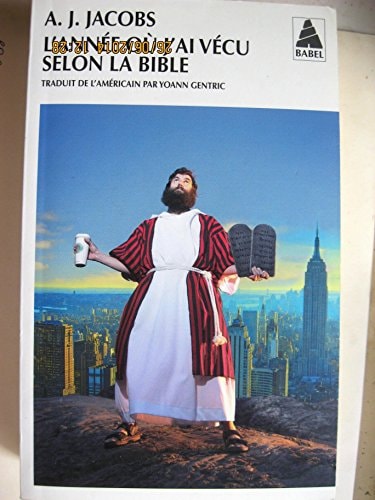 L'ANNEE OU J'AI VECU SELON LA BIBLE, de A. J. Jacobs | portada del libro
