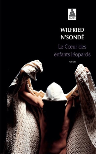 LE COEUR DES ENFANTS LEOPARDS, de Wilfried N'Sondé | portada del libro
