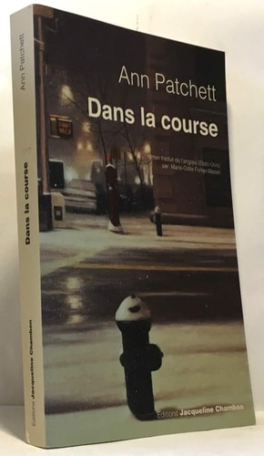 DANS LA COURSE, de Ann Patchett | portada del libro