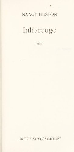 INFRAROUGE, de Nancy Huston | portada del libro