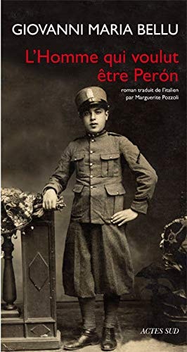 LHOMME QUI VOULUT ÒTRE PERON, de Giovanni Maria Bellu | portada del libro