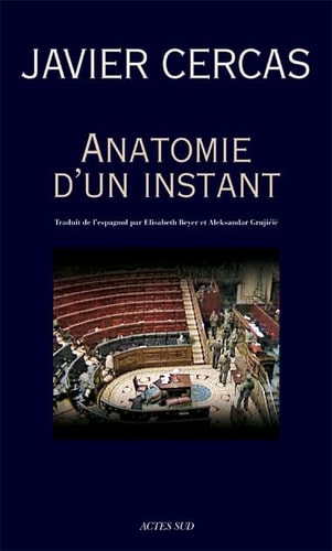 ANATOMIE D'UN INSTANT, de Javier Cercas | portada del libro