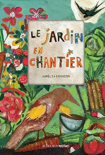 LE JARDIN EN CHANTIER, de Aurélia Grandin | portada del libro