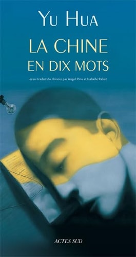 LA CHINE EN DIX MOTS, de Hua Yu | portada del libro