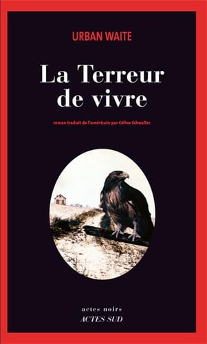 LA TERREUR DE VIVRE, de Urban Waite | portada del libro