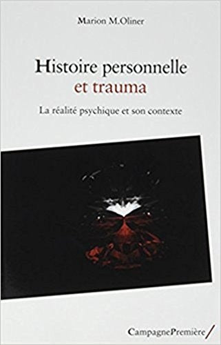 HISTOIRE PERSONNELLE ET TRAUMA LA REAL, de Marion Michel Oliner | portada del libro