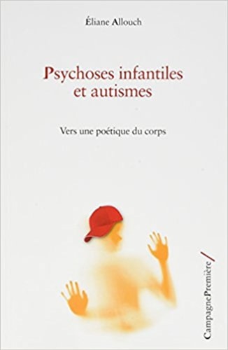 PSYCHOSES INFANTILES ET AUTISMES VERS, de Eliane Allouch | portada del libro