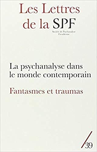 LES LETTRES DE LA SPF N 39 LA PSYCHANALYSE DANS LE MONDE CO, de Collectif | portada del libro