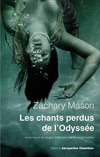 LES CHANTS PERDUS DE LODYSSEE, de Zachary Mason | portada del libro