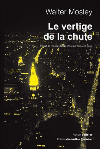 LE VERTIGE DE LA CHUTE, de Walter Mosley | portada del libro