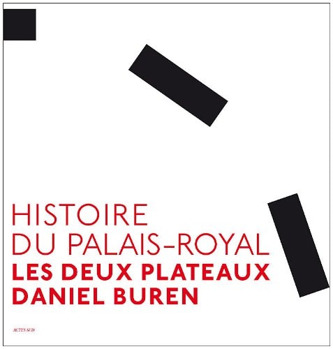 HISTOIRE DU PALAIS ROYAL, de Daniel Buren | portada del libro