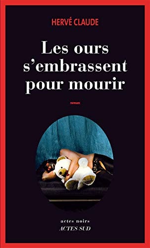 LES OURS SEMBRASSENT POUR MOURIR, de Claude | portada del libro