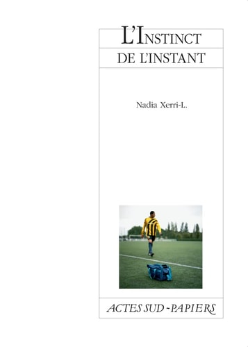 LINSTINCT DE LINSTANT, de Nadia Xerri-L. | portada del libro
