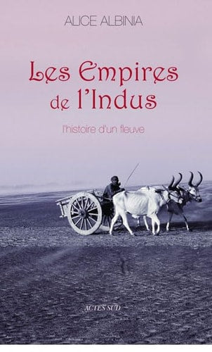 LES EMPIRES DE LINDUS, de Alice Albinia | portada del libro