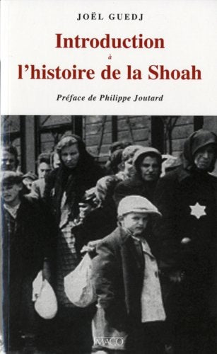 NTRODUCTION A L'HISTOIRE DE LA SHOAH, de Guedj | portada del libro