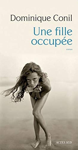 UNE FILLE OCCUPEE, de Dominique Conil | portada del libro