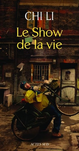 LE SHOW DE LA VIE, de 池莉 | portada del libro