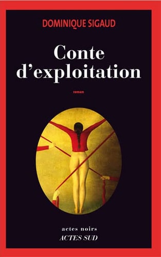 CONTE DEXPLOITATION, de Dominique Sigaud | portada del libro