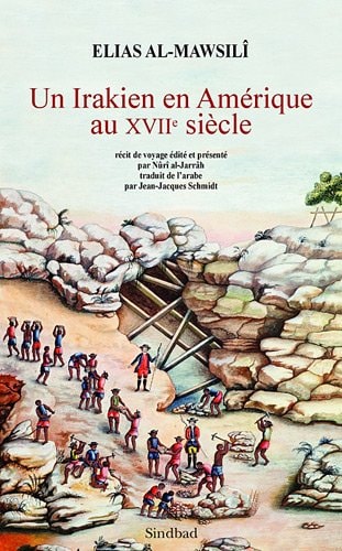 UN IRAKIEN EN AMERIQUE AU XVIIE SIECLE (1668 A 1683), de Ilyās Mawṣilī | portada del libro