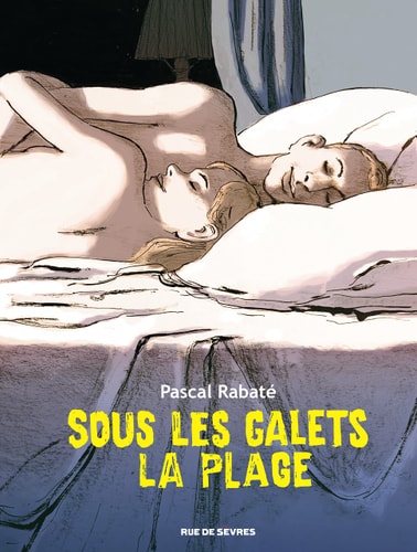 SOUS LES GALETS, LA PLAGE, de Pascal Rabaté | portada del libro