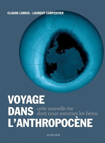 VOYAGE DANS L'ANTHROPOCENE, de Claude Lorius | portada del libro