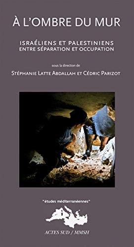 A L'OMBRE DU MUR, de Stéphanie Latte Abdallah | portada del libro