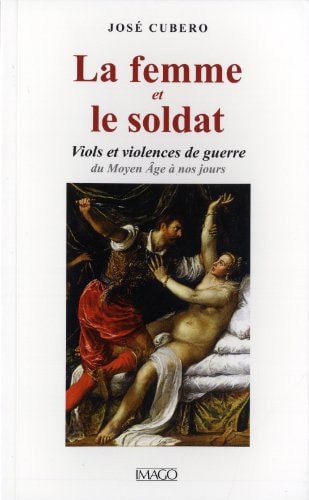 A FEMME ET LE SOLDAT - VIOLS ET VIOLENC, de José-Ramón Cubero | portada del libro