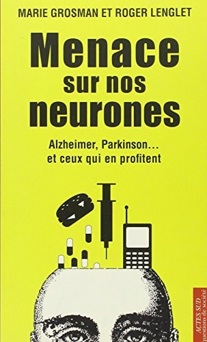 MENACE SUR NOS NEURONES, de Marie Grosman | portada del libro