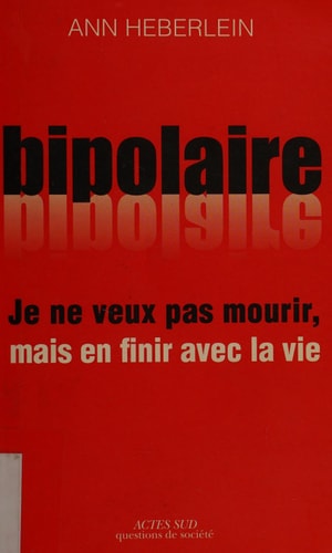 JE NE VEUX PAS MOURIR, MAIS EN FINIR AVEC LA VIE, de Ann Heberlein | portada del libro