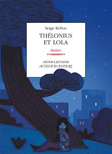 THELONIUS ET LOLA, de Serge Kribus | portada del libro
