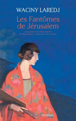 LES FANTOMES DE JERUSALEM, de Wāsīnī al- Aʻraǧ | portada del libro