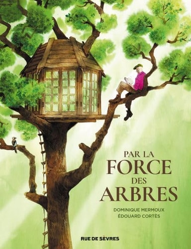 AR LA FORCE DES ARBRES, de Dominique Mermoux | portada del libro