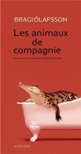 LES ANIMAUX DE COMPAGNIE, de Bragi Olafsson | portada del libro
