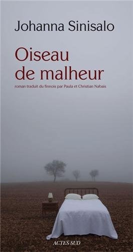 OISEAU DE MALHEUR, de Johanna Sinisalo | portada del libro