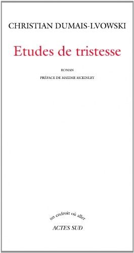 ETUDES DE TRISTESSE, de Christian Dumais-Lvowski | portada del libro