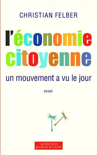 L'ECONOMIE CITOYENNE, de FELBER CHRISTIA | portada del libro