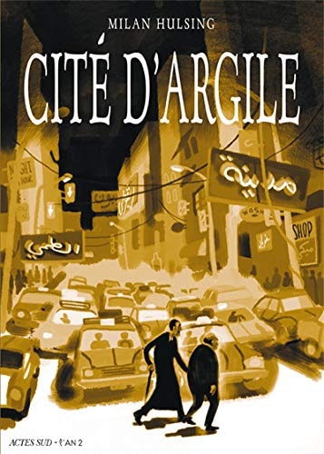 CITE D'ARGILE, de Milan Hulsing | portada del libro