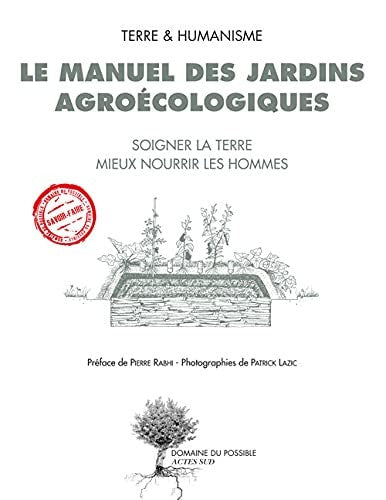 LE MANUEL DES JARDINS AGROECOLOGIQUES, de Terre et humanisme | portada del libro